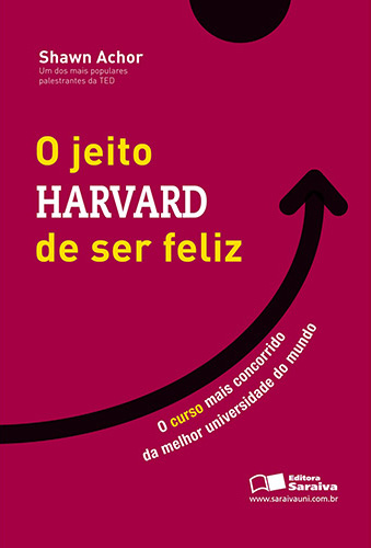 O Jeito Harvard de ser feliz